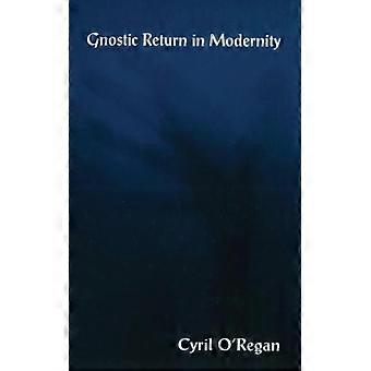 Gnostic Return In Modernity - Cyril O'Regan - Paperback - English Book - Science, Medicine & Nature