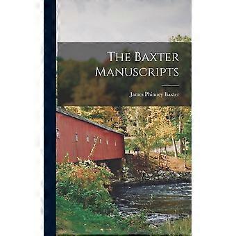 The Baxter Manuscripts - James Phinney Baxter - Hardcover - English Book - History