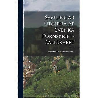 Samlingar Utgifna Af Svenka Fornskrift-sllskapet Sagan Om Didrik Af Bern 1850 - Anonymous - Hardcover - English Book - History
