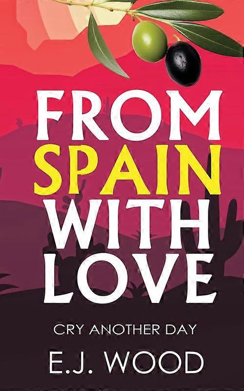 From Spain With Love Cry Another Day