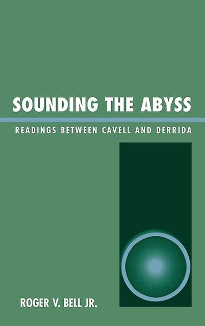 Sounding The Abyss by Bell & Roger V. & Jr. Paperback Book