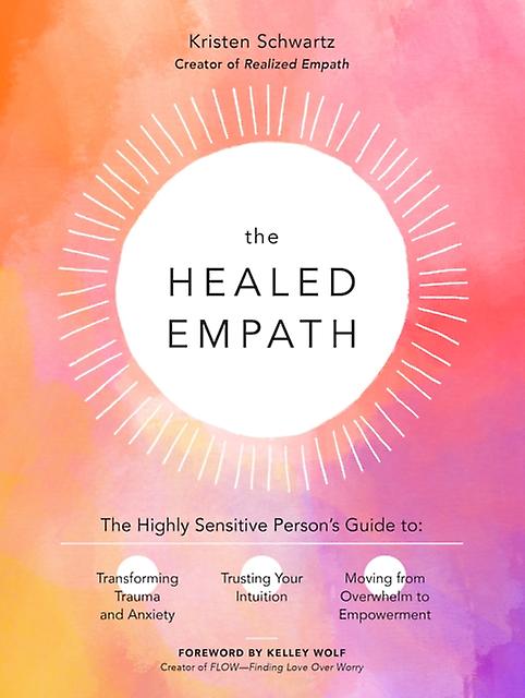 The Healed Empath by Kristen Schwartz Paperback Book