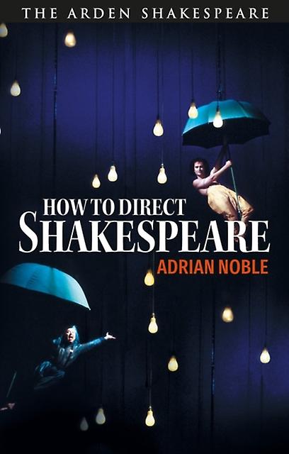 How To Direct Shakespeare by Adrian Noble Paperback Book
