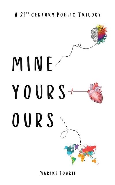 Mine Yours Ours by MARIKE FOURIE Paperback Book