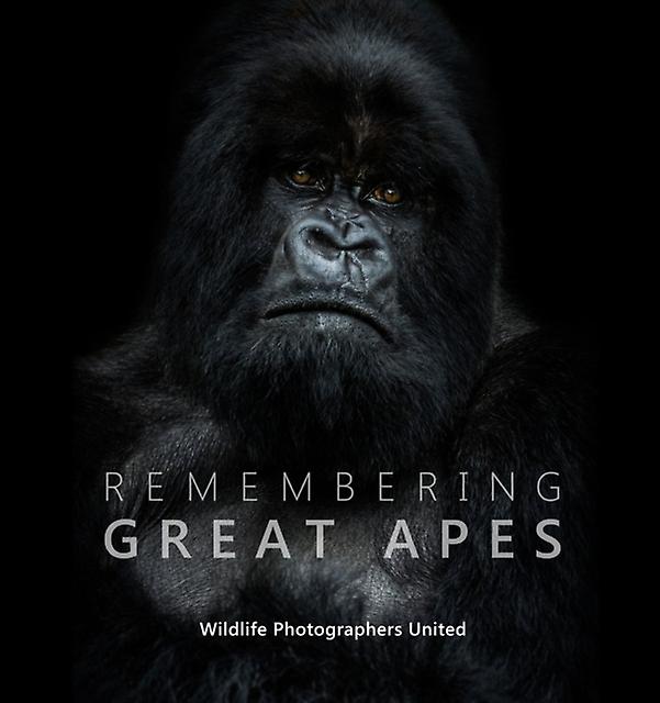 Remembering Great Apes Hardback Book