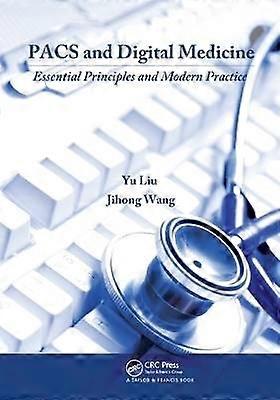 PACS and Digital Medicine