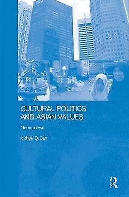 Cultural Politics and Asian Values