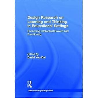Design Research on Learning and Thinking in Educational Settings