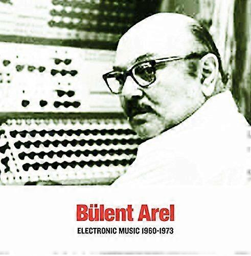 Blent Arel Electronic Music 1960-1973 CD (2018) NEW