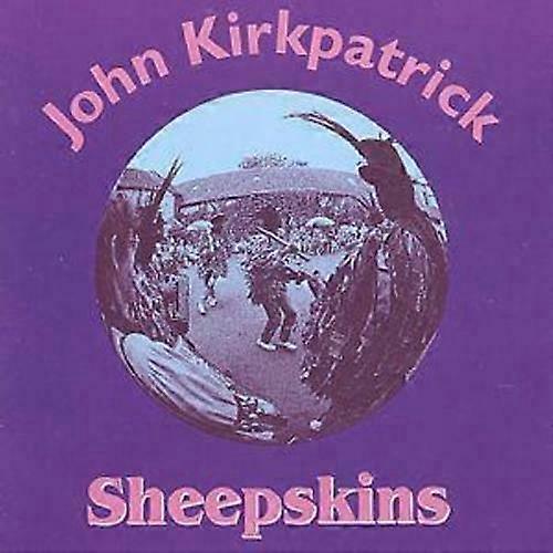 John Kirkpatrick Sheepskins CD (2000) NOUVEAU