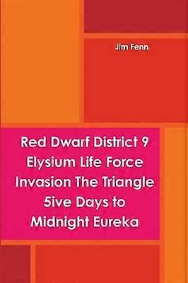 Red Dwarf District 9 Elysium Life Force Invasion The Triangle 5ive Days to Midnight Eureka