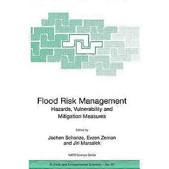 Flood Risk Management: Hazards Vulnerability and Mitigation Measures