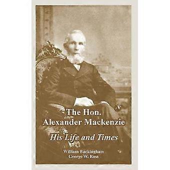 The Hon. Alexander Mackenzie