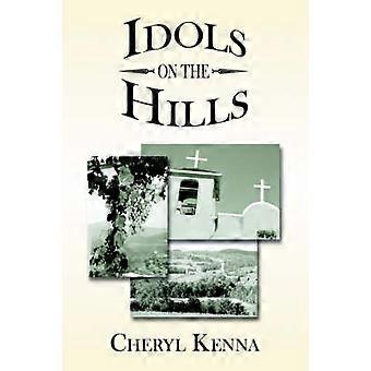 Idols on the Hills
