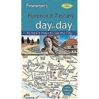 Frommers Florence and Tuscany day by day