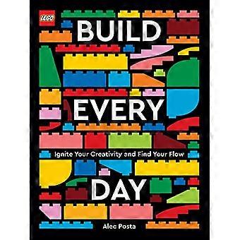 LEGO Build Every Day Ignite Your Creativity and Find Your Flow