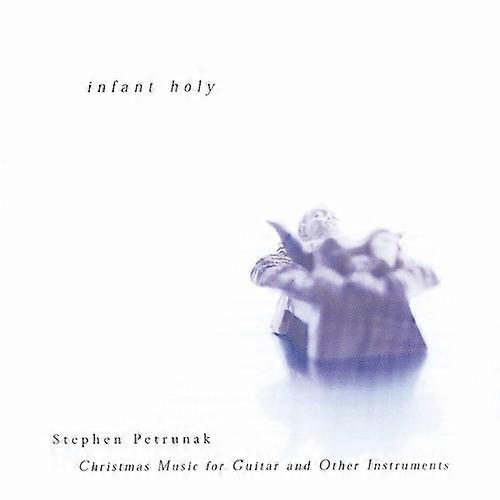 Stephen Petrunak - Infant Holy [COMPACT DISCS] USA import