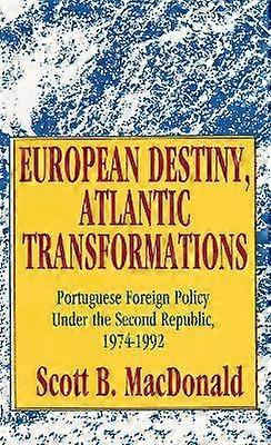 European Destiny Atlantic Transformations