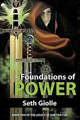 Los Fundamentos del Poder Libro Segundo del Legado de Auk Tria Yus