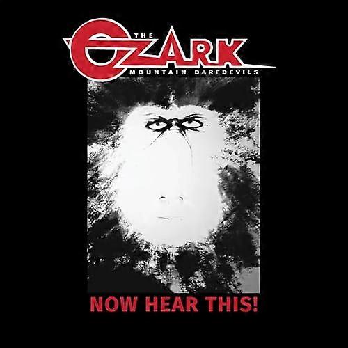 Ozark Mountain Daredevils - Now Hear This! [CD]