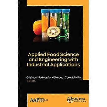 Applied Food Science and Engineering with Industrial Applications