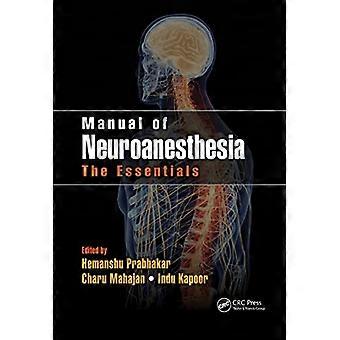 Manual för neuroanestesi: Det väsentliga