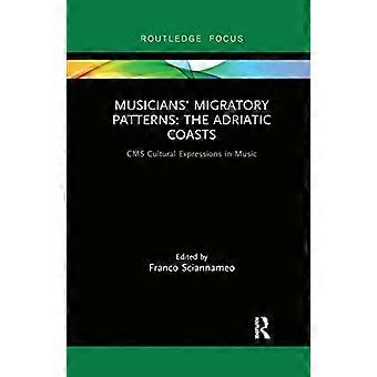 Patrones migratorios de los músicos: las costas del Adriático (CMS Cultural Expressions in Music)