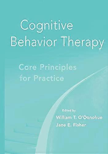 Cognitive Behavior Therapy: Core Principles for Practice