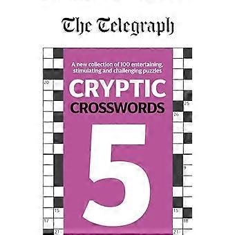 De Telegraaf Cryptische Kruiswoordraadsels 5 (De Telegraaf Puzzelboeken)