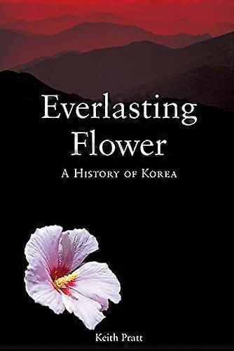 Evig blomst: En historie av Korea
