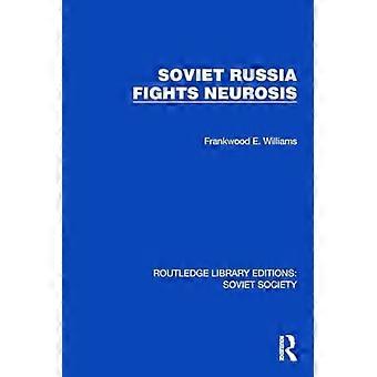 La Rusia soviética lucha contra la neurosis