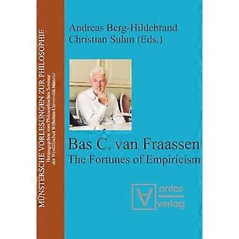 Bas van Fraassen The Fortunes of Empiricism