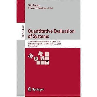 Quantitative Evaluation Of Systems 20th International Conference Qest 2023 - Springer Nature B.V - Paperback - en Book