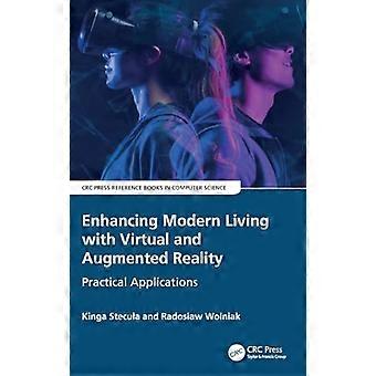 Enhancing Modern Living with Virtual and Augmented Reality Practical Applications