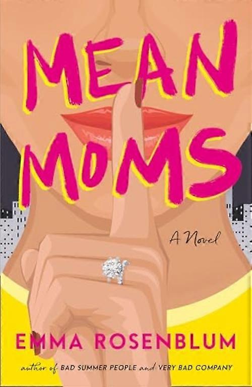 Mean Moms : en roman