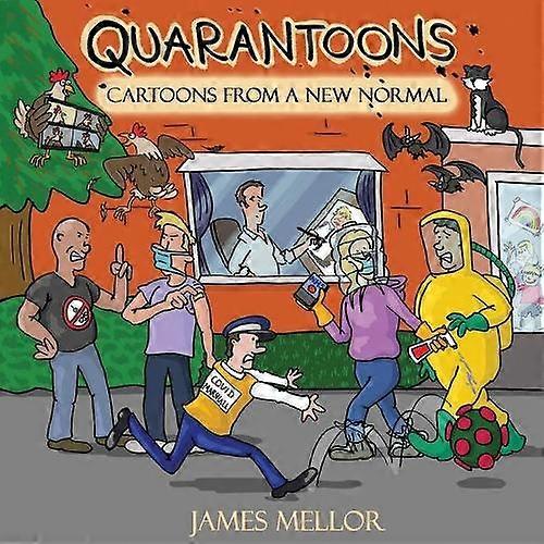 Quarantoons - Cartoons From A Normal - James Mellor