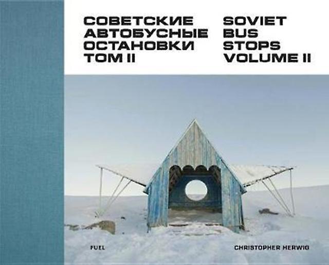 Soviet Bus Stops Volume Ii by FUEL Paperback Book