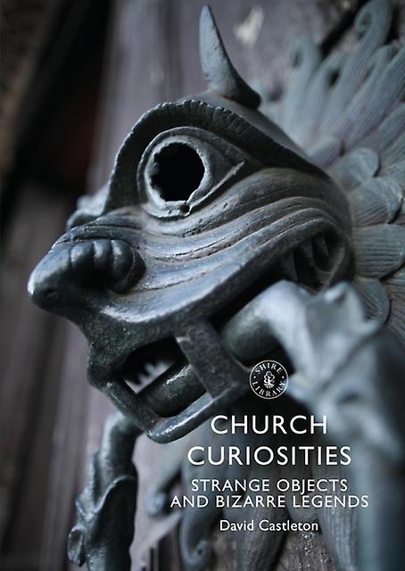 Church Curiosities by David Castleton Paperback
