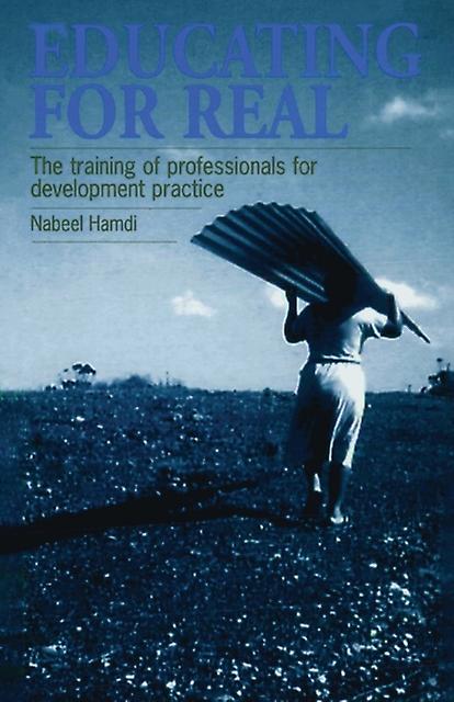 Educating For Real by Nabeel Hamdi Paperback Book