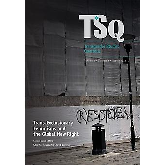 Trans-exclusionary Feminisms And The Global New Right - Duke University Press