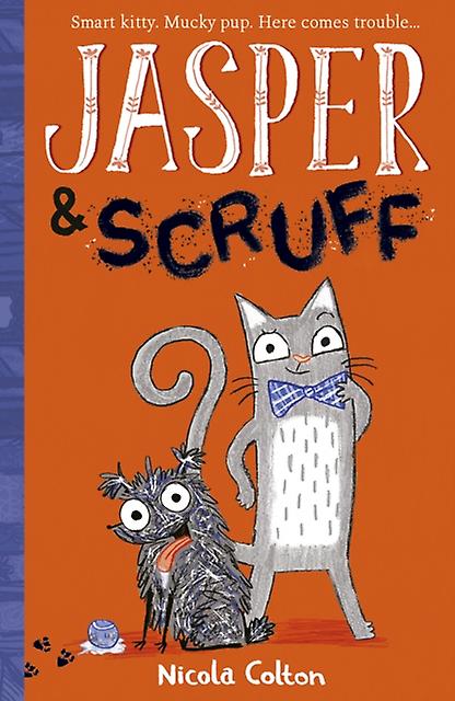 Jasper And Scruff by Nicola Colton Paperback Book