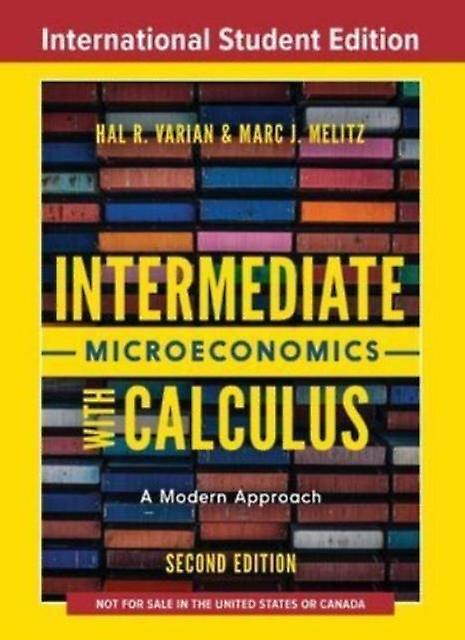 Intermediate Microeconomics With Calculus by Marc Harvard University Melitz Multiplecomponent retail product Book