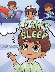 I Can't Sleep - Jay David
