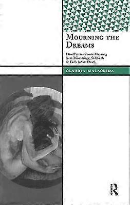 Mourning the Dreams