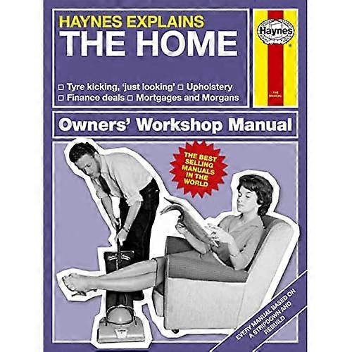 Haynes Explains - The Home