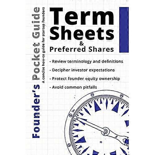 Founder's Pocket Guide: Term Sheets and Preferred Shares