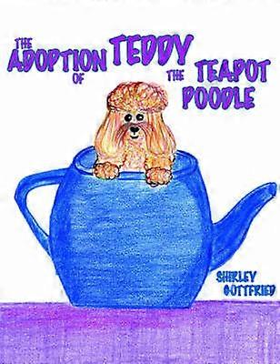 THE Adoption of Teddy the Teapot Poodle