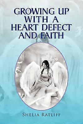 Growing Up with a Heart Defect and Faith