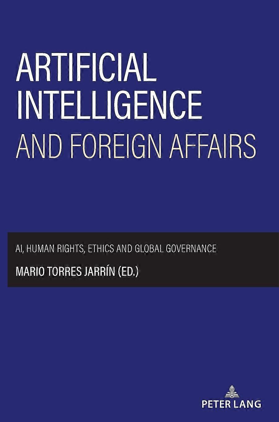 Artificial Intelligence And Foreign Affairs Hardback Book