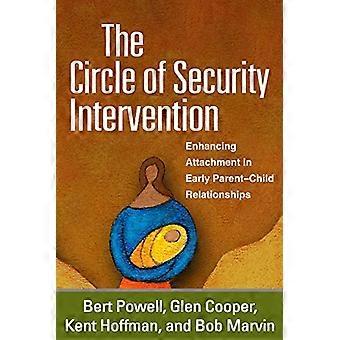 The Circle of Security Intervention Enhancing Attachment in Early Parent Child Relationships